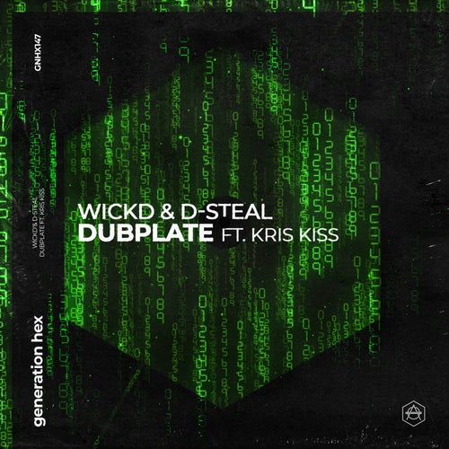 WICKD & D-Steal feat. Kris Kiss - Dubplate (Extended Mix)