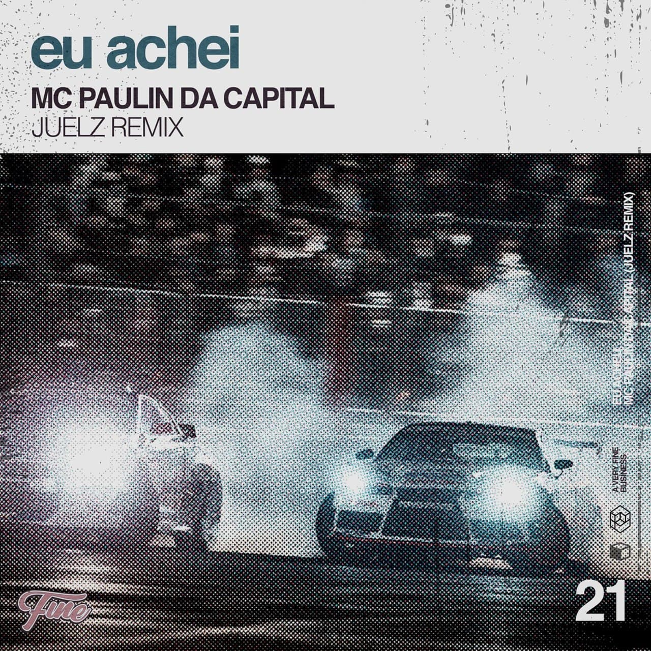 MC Paulin da Capital - Eu Achei (Juelz Remix)