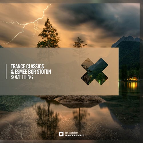 Trance Classics & Esmee Bor Stotijn - Something (Extended Mix)