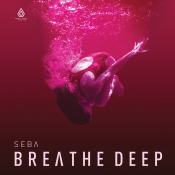 Seba & Emily Harkness – Breathe Deep (Original Mix)