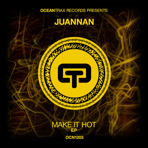 Juannan Make - It Hot (Original Mix)