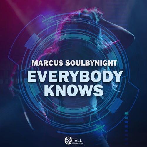 Marcus Soulbynight - Everybody Knows (Original Mix)