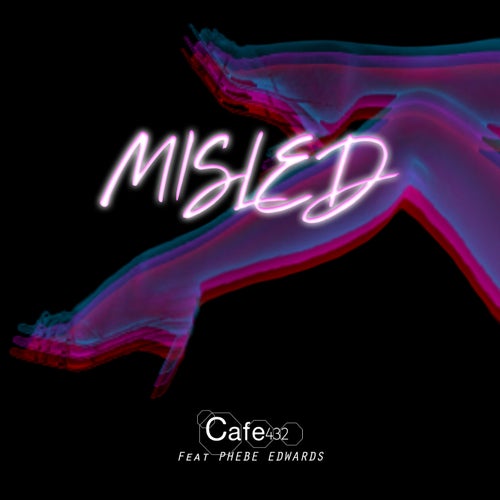 Cafe 432 & Phebe Edwards - Misled (Extended Club Mix)