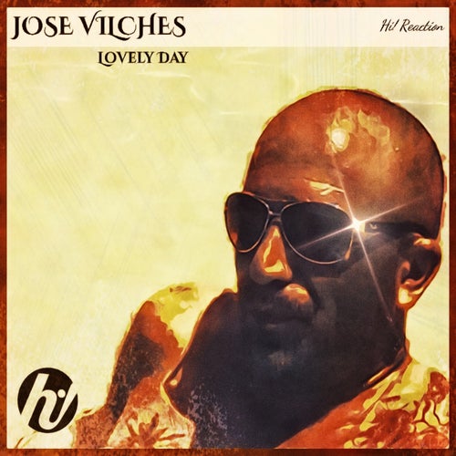 Jose Vilches - Lovely Day (Original Mix)