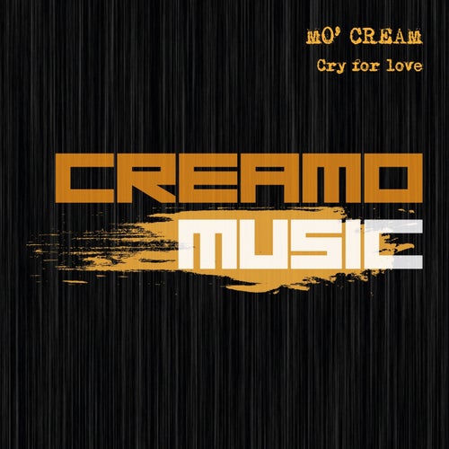 Mo'Cream - Cry For Love (Main Mix)