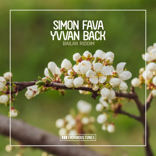 Simon Fava, Yvvan Back - Bailar Riddim (Extended Mix)