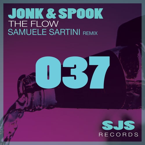 Jonk & Spook - The Flow (Samuele Sartini Remix)