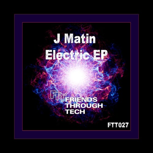 J Matin - Electric (Original Mix)