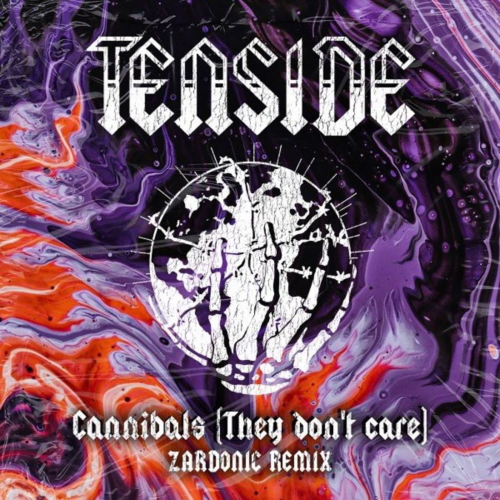 Tenside - Cannibals (They Don't Care) [Zardonic Remix]