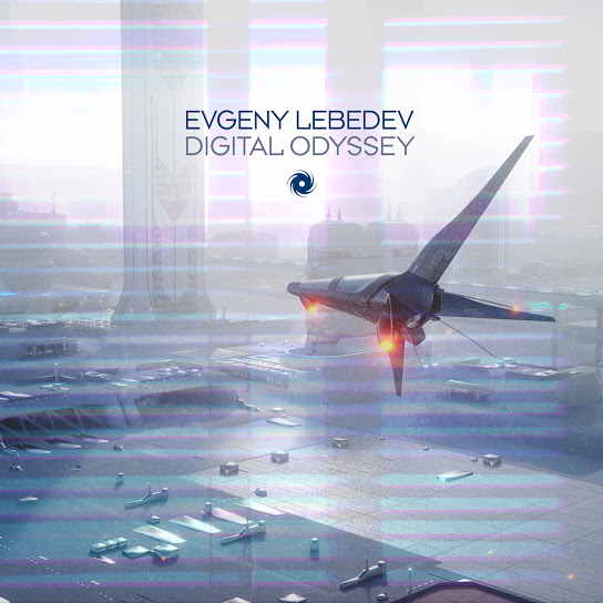 Evgeny Lebedev - Digital Odyssey (Extended Mix)