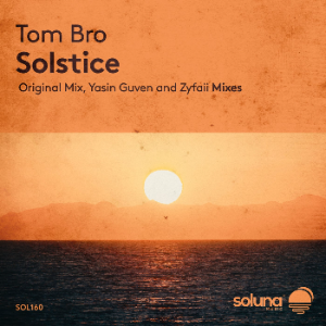 Tom Bro - Solstice (Original Mix)