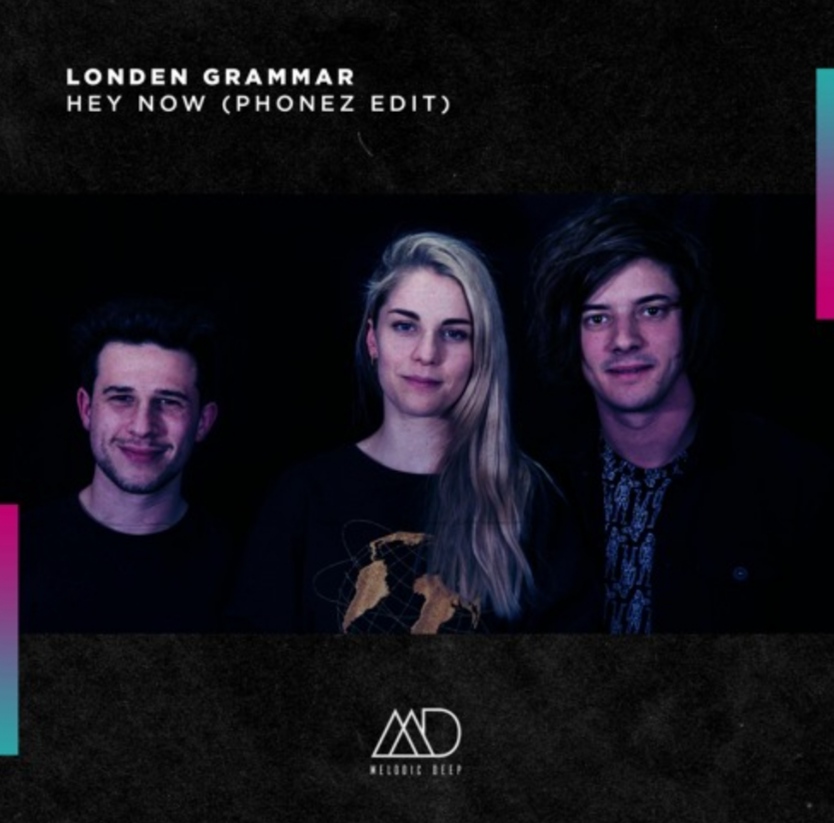 London Grammar - Hey Now (Phonez Edit)