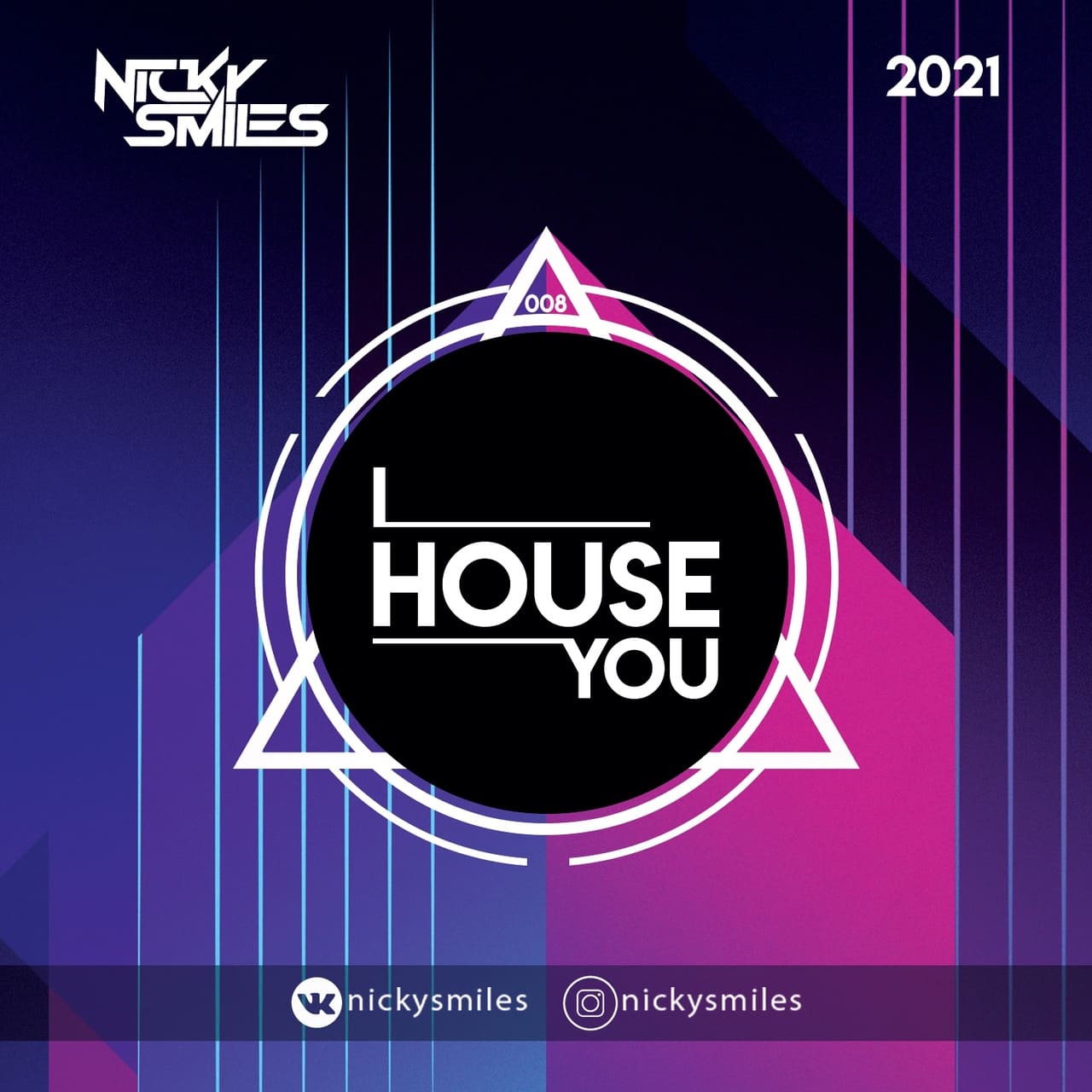 Nicky Smiles - I House You 8