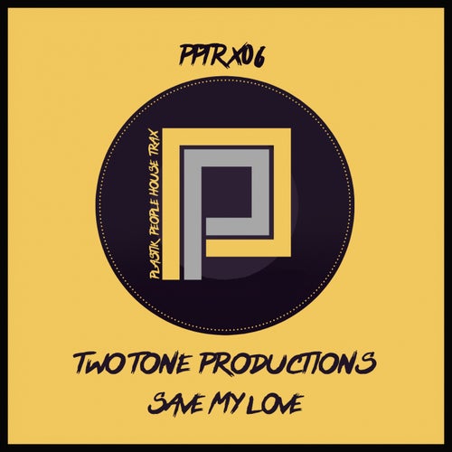 Two Tone Productions - Save My Love (Vocal Mix)