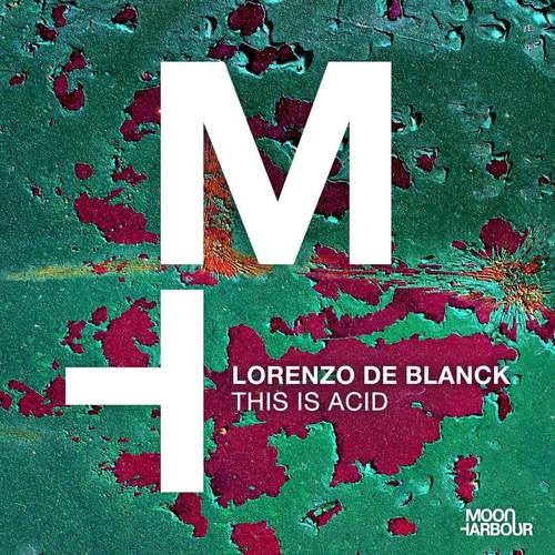 Lorenzo De Blanck - This Is Acid (Original Mix)