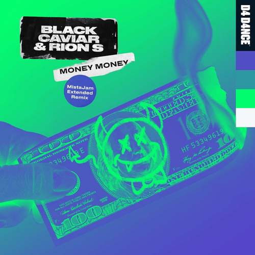 Black Caviar, Rion S - Money Money (MistaJam Extended Remix)