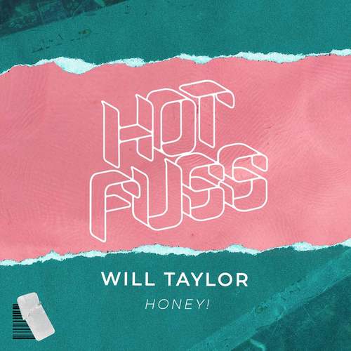 Will Taylor (UK) - Honey! (Original Mix)