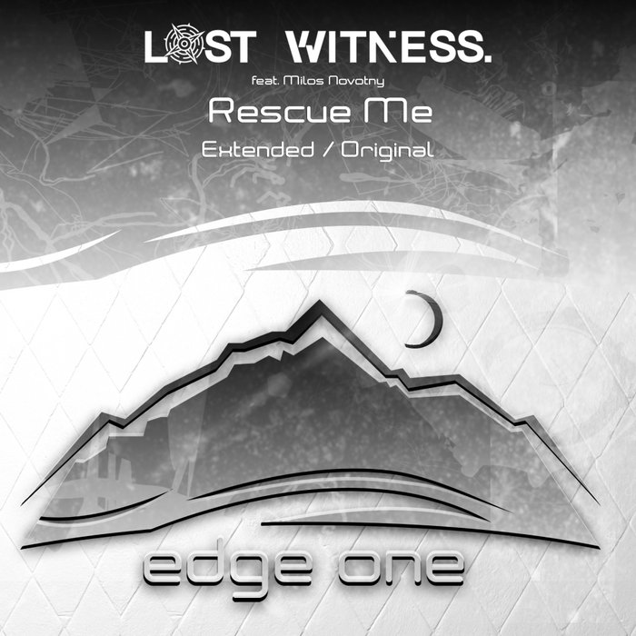 Lost Witness Feat. Milos Novotny - Rescue Me (Extended Mix)