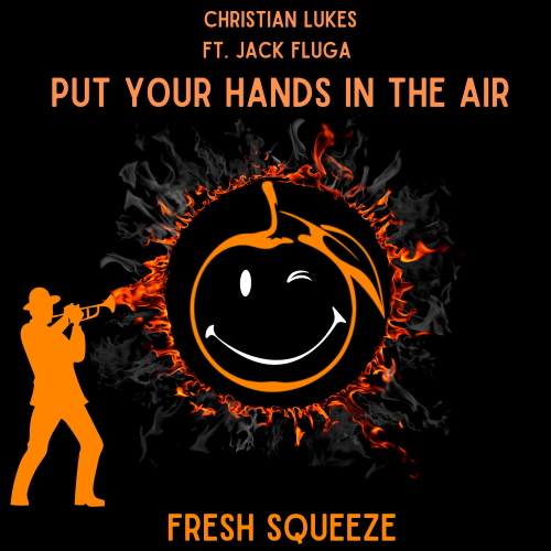 Christian Lukes & Jack Fluga - Put Your Hands In The Air (Extended Mix)