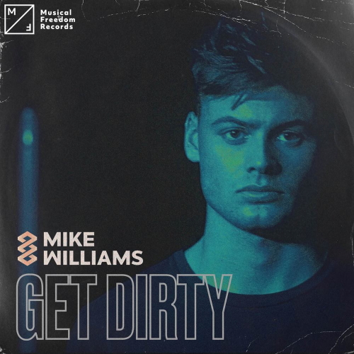 Mike Williams - Get Dirty (Extended Mix)