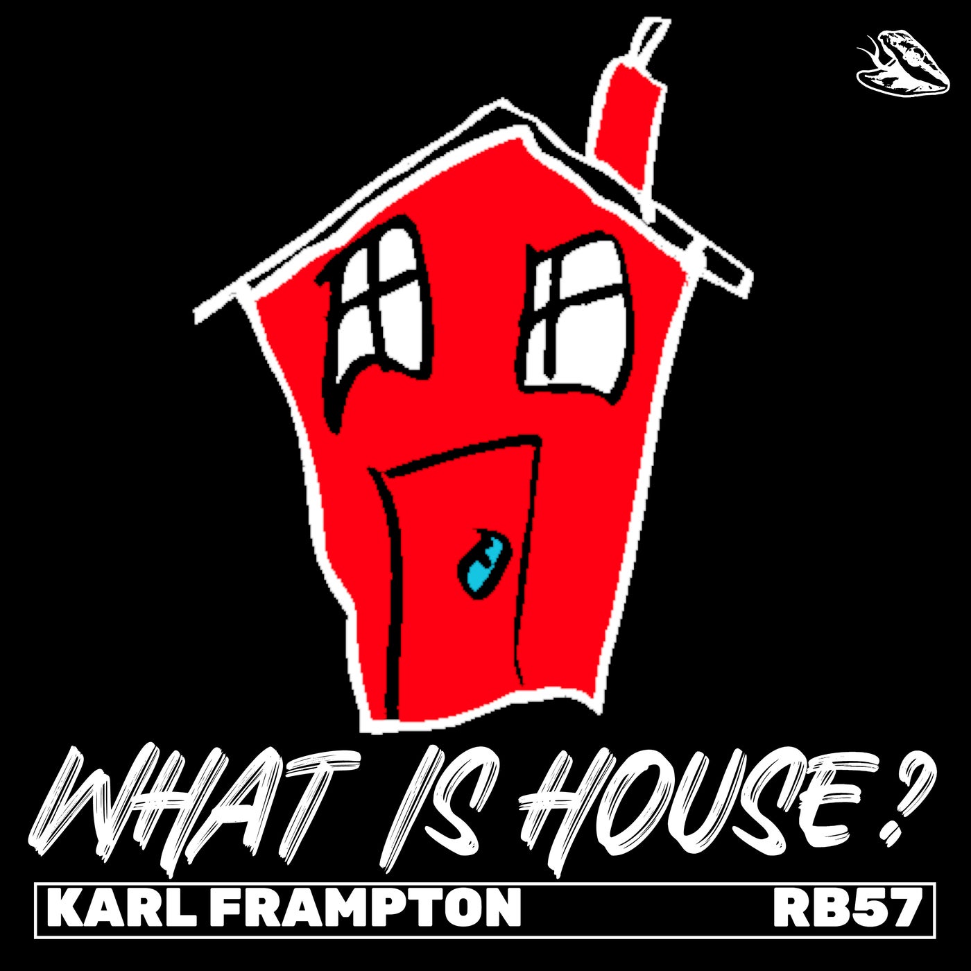 Karl Frampton - What Is House? (Extended Mix)