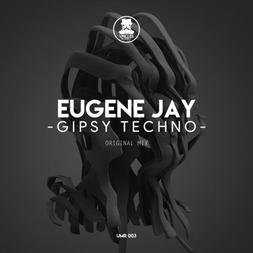 Eugene Jay - Gipsy Techno (Original Mix)