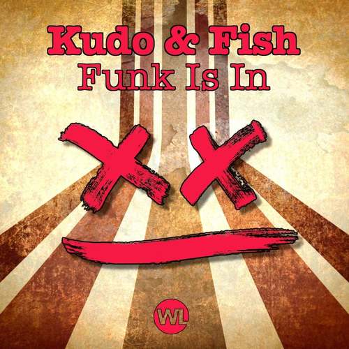 Kudo & Fish - Funk Is In (Club Mix)