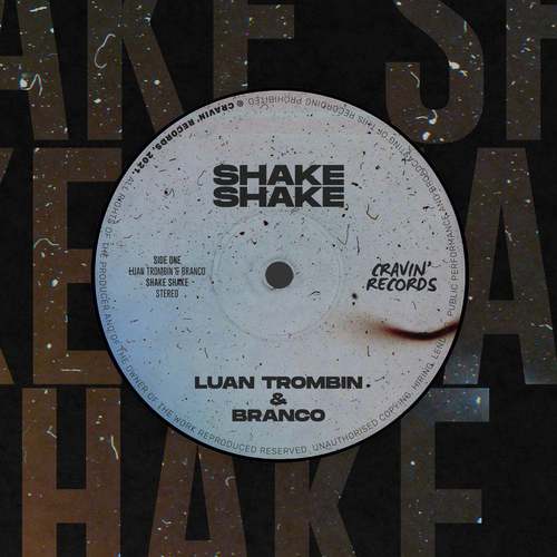 Luan Trombin & Branco - Shake Shake (Original Mix)