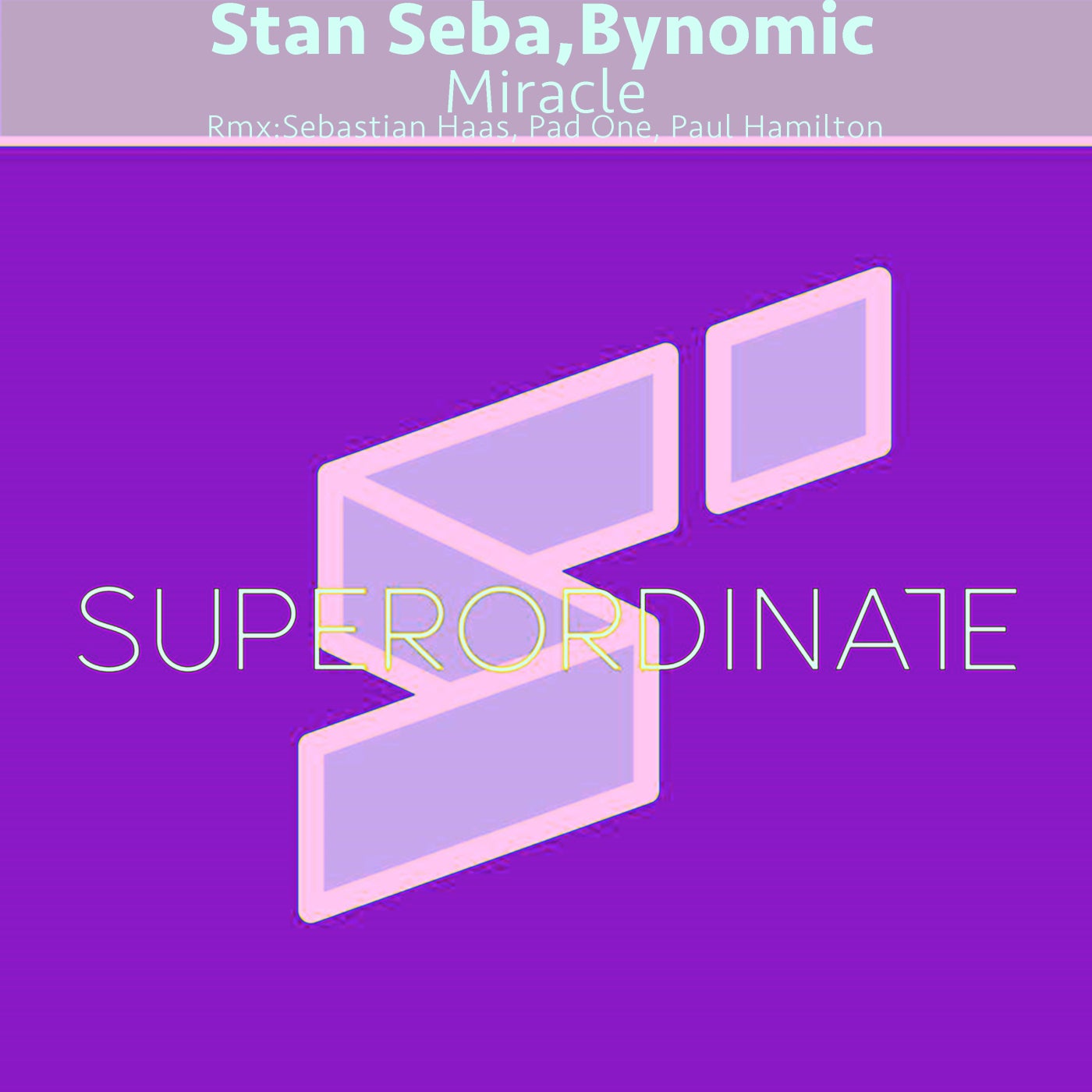 Stan Seba, Bynomic - Miracle (Sebastian Haas Rmx)