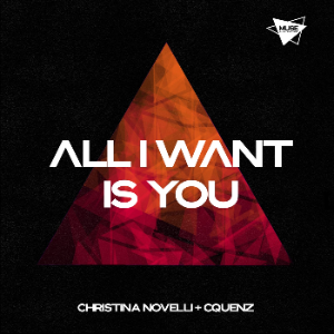 Christina Novelli + Cquenz - All I Want Is You (Extended Mix)