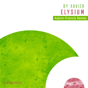 By Xavier - Elysium (Adam Francis Remix)