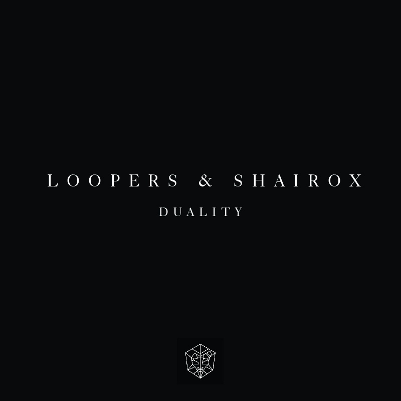 Loopers & Shairox - Duality (Extended Mix)