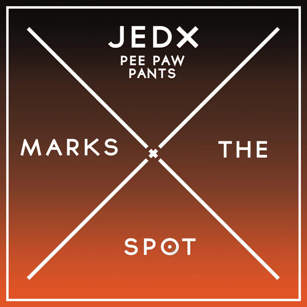 JedX - Pee Paw Pants (Original Mix)