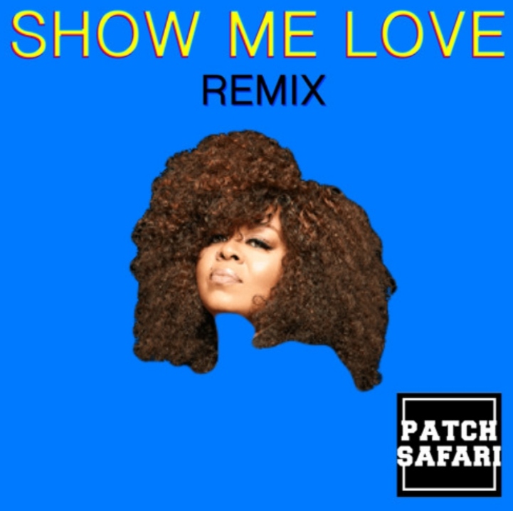 Robin S. - Show Me Love (Patch Safari Remix)