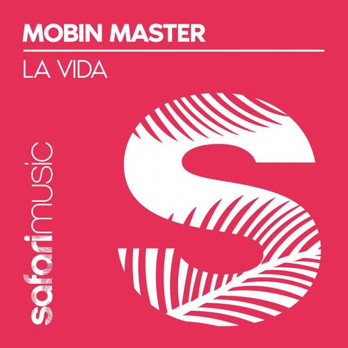 Mobin Master - La Vida (Extended Mix)
