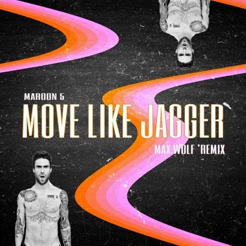 Maroon 5 - Moves Like Jagger (Max Wolf Remix)