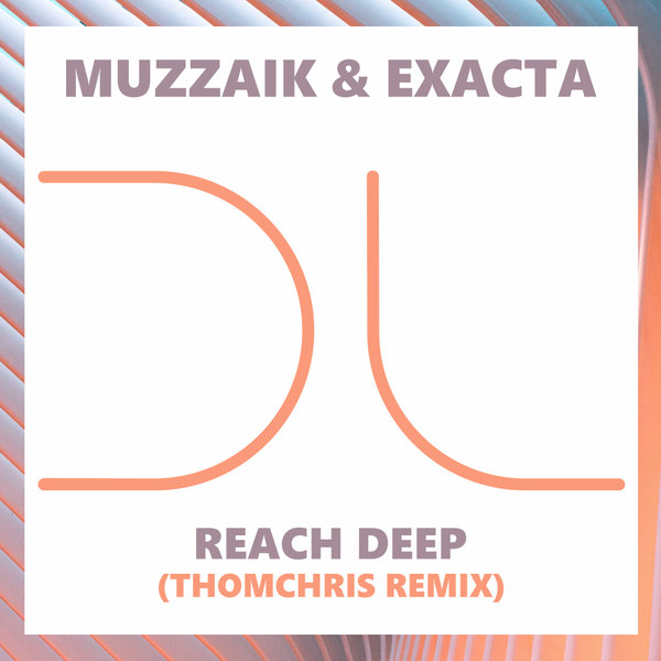 Muzzaik & Exacta - Reach Deep (ThomChris Soulful Remix)