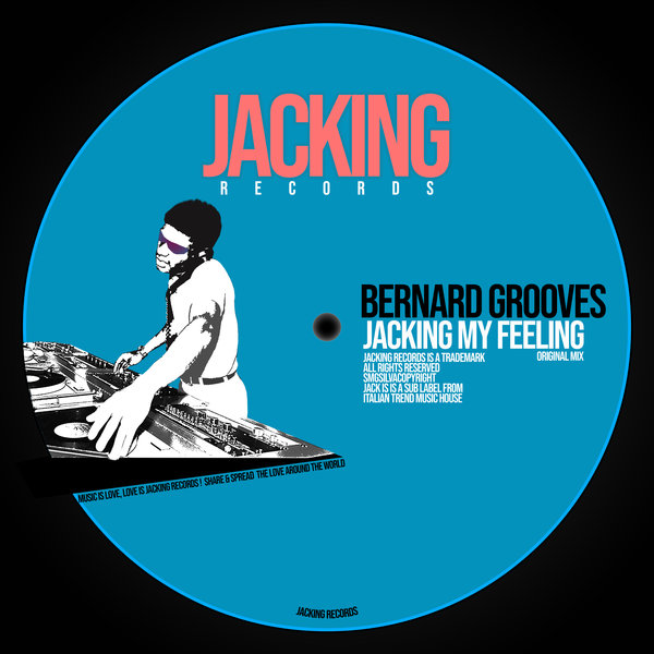 Bernard Grooves - Jacking My Feeling (Original Mix)