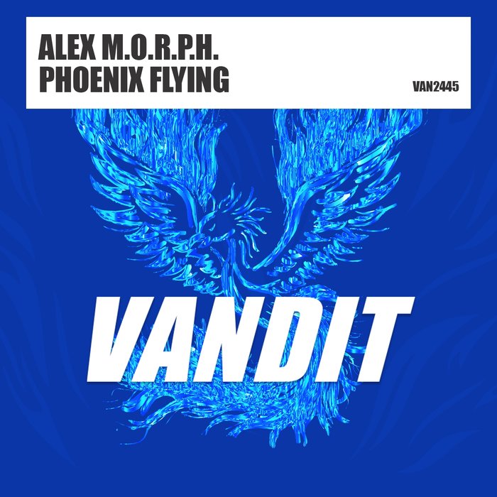 Alex M.O.R.P.H. - Phoenix Flying (Extended)