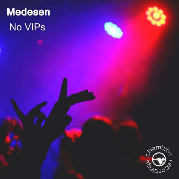 Medesen - No VIP's (Extended Mix)