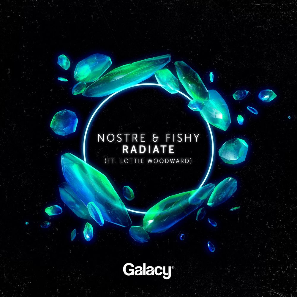 Nostre & Fishy ft. Lottie Woodward - Radiate (Original Mix)