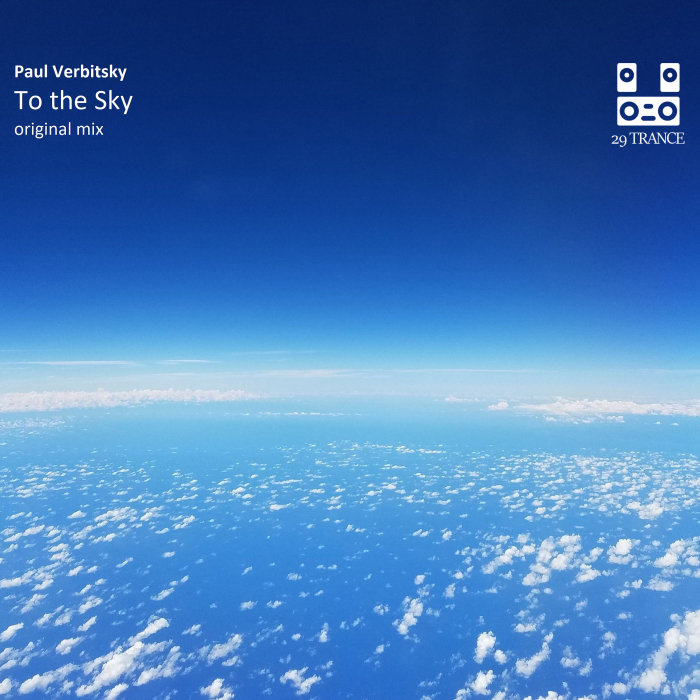 Paul Verbitsky - To the Sky (Original Mix)