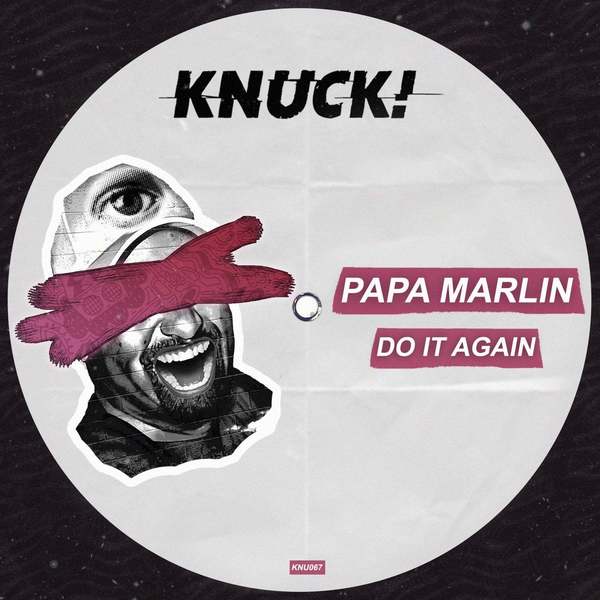 Papa Marlin - Do It Again (Original Mix)