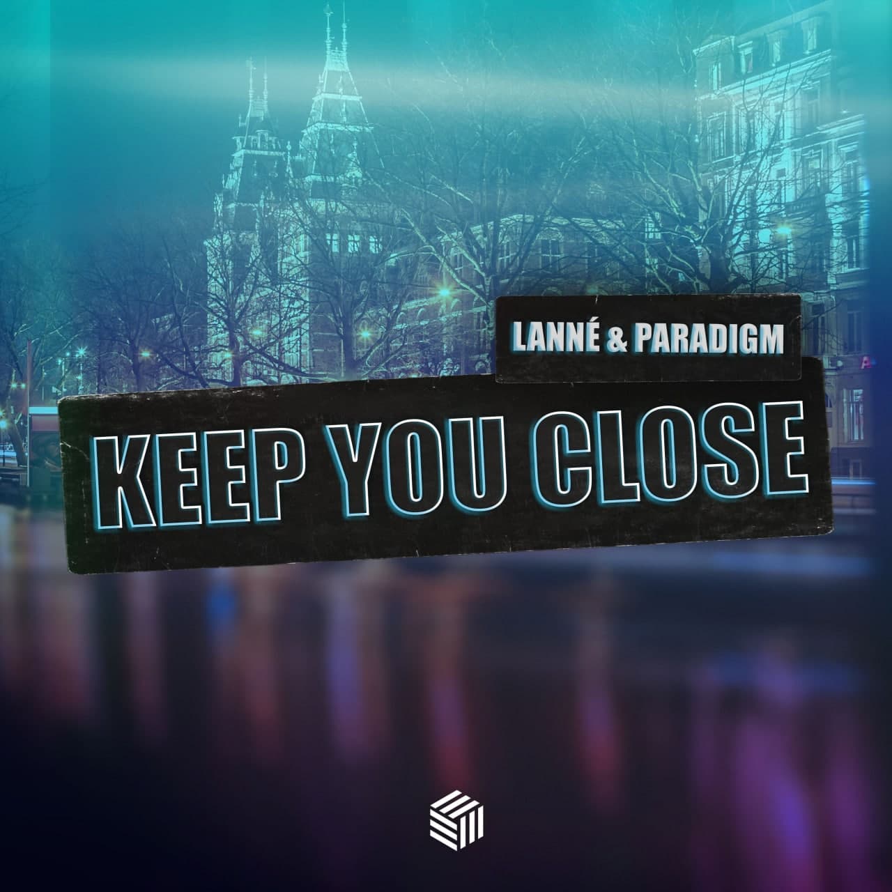 LANNÉ & Paradigm - Keep You Close (Extended Mix)