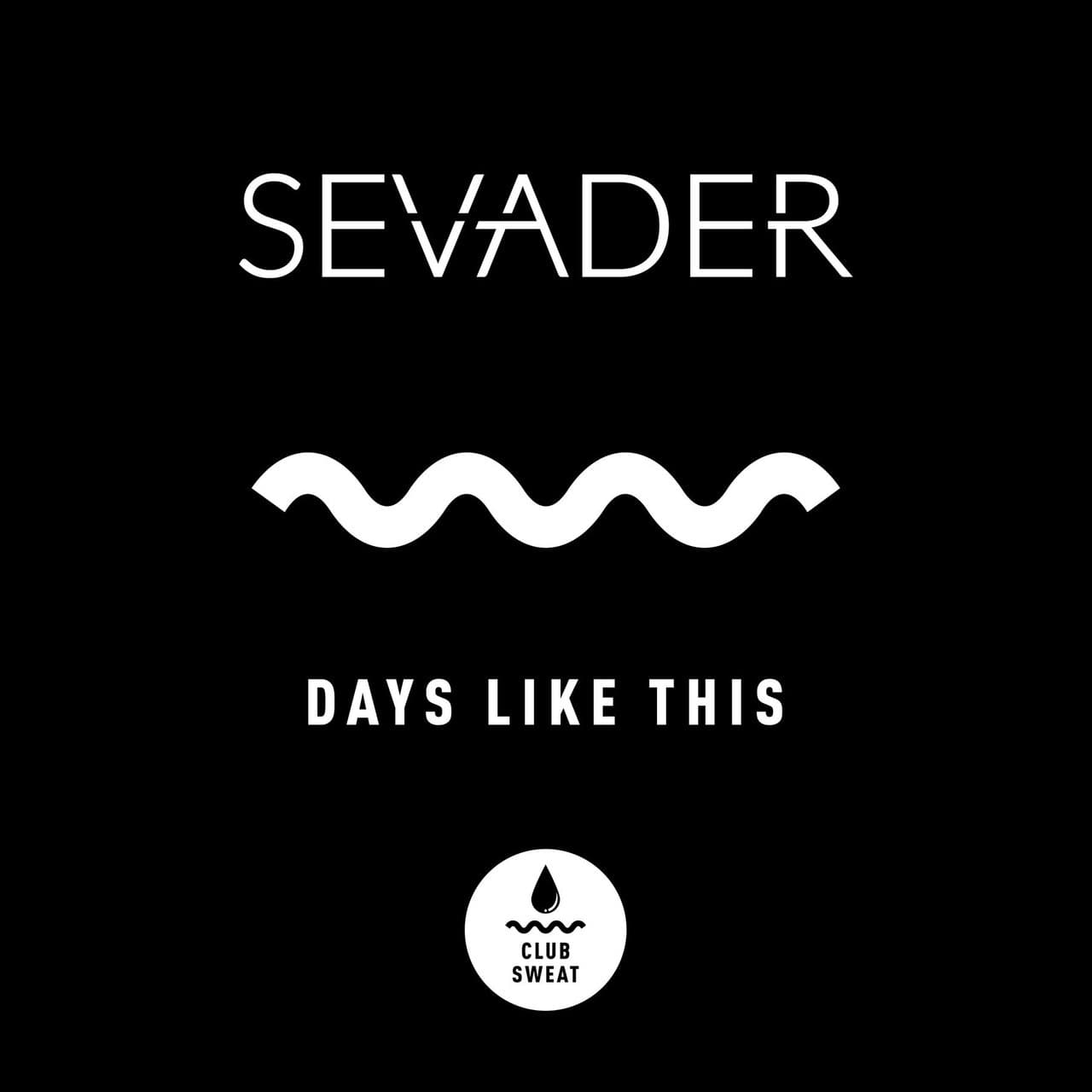 Sevader - Days Like This (Extended Mix)