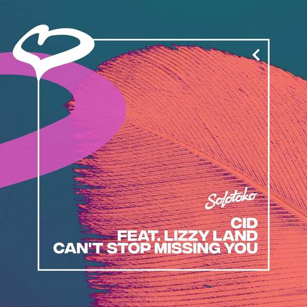 Cid Feat Lizzy Land - Can't Stop Missing You (Extended Mix)