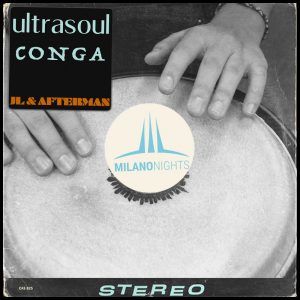 Ultrasoul - Conga (JL & Afterman Mix)