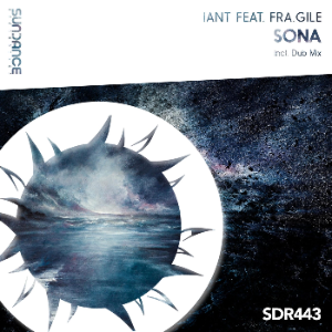 Iant Feat. Fra.Gile - Sona (Original Mix)