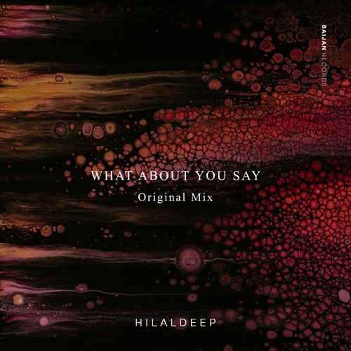 HilalDeep - What About You Say (Original Mix)