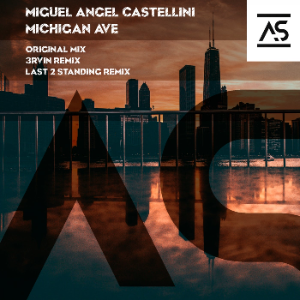 Miguel Angel Castellini - Michigan Ave (Original Mix)